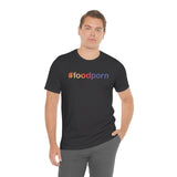 #foodporn - Unisex Short Sleeve T-shirt