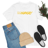 IM Hungry - Unisex Jersey Short Sleeve T-shirt