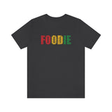 Foodie Typography - Unisex Short Sleeve T-shirt