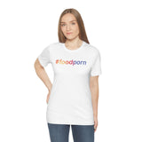 #foodporn - Unisex Short Sleeve T-shirt