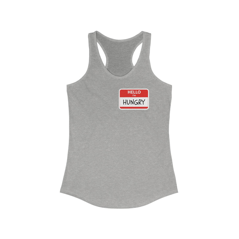Hello I'm Hungry - Women's Ideal Racerback Tank