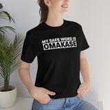 Omakase Safe Word - Unisex Short Sleeve T-shirt