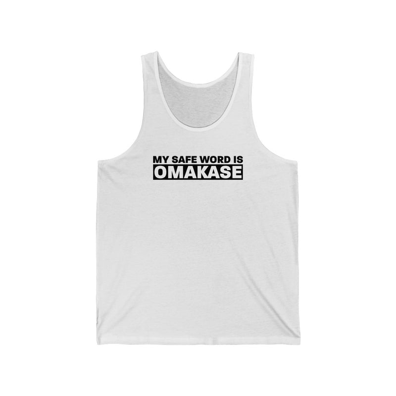 Omakase Safe Word - Unisex Jersey Tank