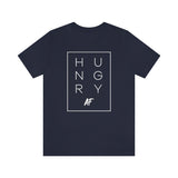 HUNGRY AF - Unisex Short Sleeve T-shirt