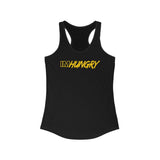 IM Hungry - Women's Ideal Racerback Tank