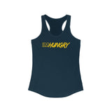 IM Hungry - Women's Ideal Racerback Tank