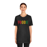 Foodie Typography - Unisex Short Sleeve T-shirt