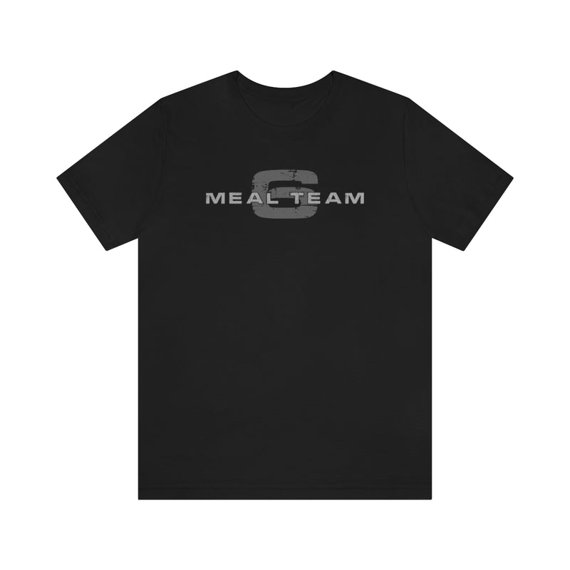 Meal Team 6 - Unisex Jersey Short Sleeve T-shirt