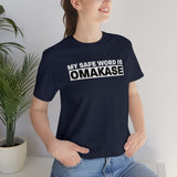 Omakase Safe Word - Unisex Short Sleeve T-shirt