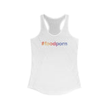 #foodporn - Women's Ideal Racerback Tank