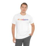 #foodporn - Unisex Short Sleeve T-shirt