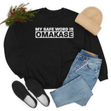 Omakase Safe Word  - Unisex Heavy Blend Crewneck Sweatshirt