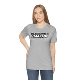 Omakase Safe Word - Unisex Short Sleeve T-shirt