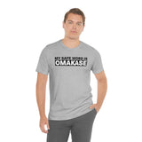 Omakase Safe Word - Unisex Short Sleeve T-shirt