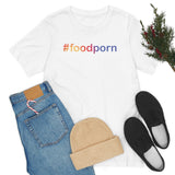 #foodporn - Unisex Short Sleeve T-shirt