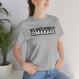 Omakase Safe Word - Unisex Short Sleeve T-shirt