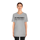 Omakase Safe Word - Unisex Short Sleeve T-shirt