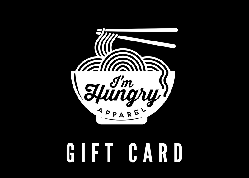 I'm Hungry Apparel Gift Card