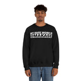 Omakase Safe Word  - Unisex Heavy Blend Crewneck Sweatshirt