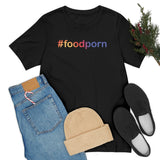 #foodporn - Unisex Short Sleeve T-shirt