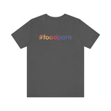 #foodporn - Unisex Short Sleeve T-shirt