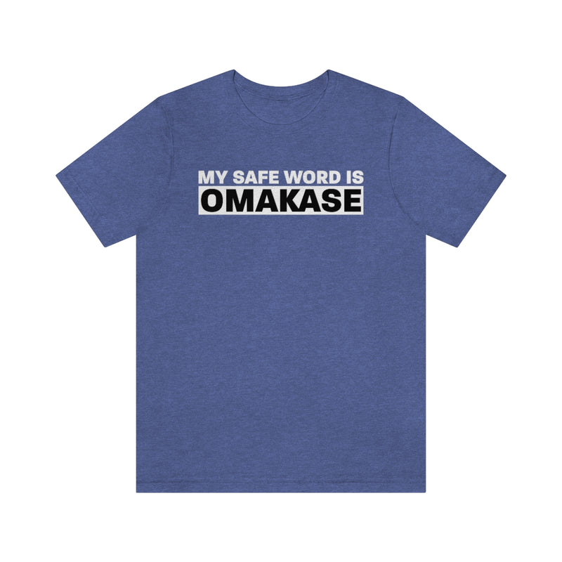Omakase Safe Word - Unisex Short Sleeve T-shirt