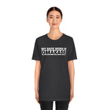 Omakase Safe Word - Unisex Short Sleeve T-shirt