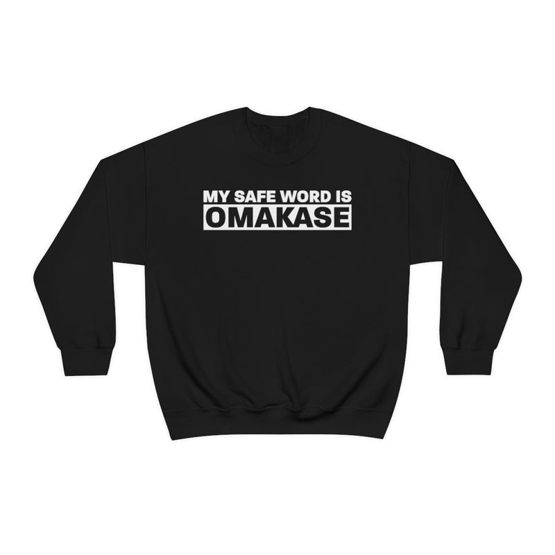 Omakase Safe Word  - Unisex Heavy Blend Crewneck Sweatshirt