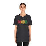 Foodie Typography - Unisex Short Sleeve T-shirt