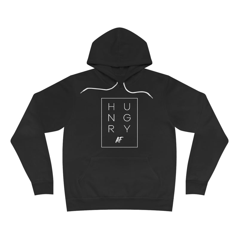 Hungry AF - Unisex Sponge Fleece Pullover Hoodie