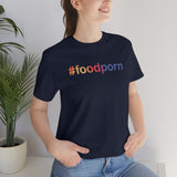 #foodporn - Unisex Short Sleeve T-shirt